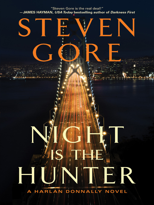 Title details for Night Is the Hunter by Steven Gore - Available